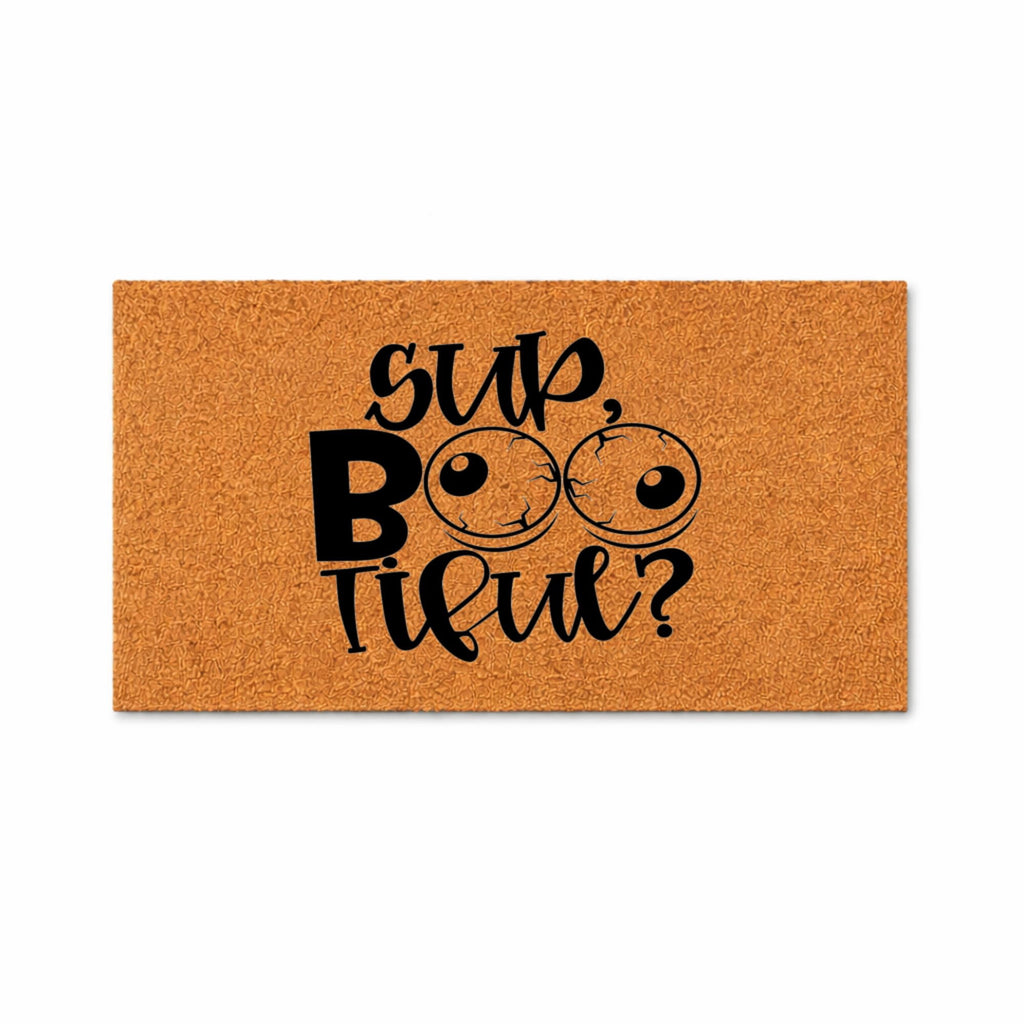 Sup Bootiful Halloween Door Mat | Funny Doormat | Welcome Mat | Funny Door Mat | Funny Gift | Home Doormat | Custom Doormat